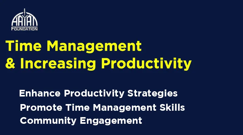 Time Management and Increasing Productivity