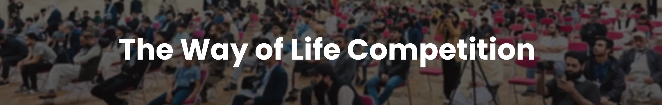 competition The Way of Life Competition